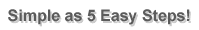 Simple as 5 Easy Steps